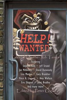 Paperback Help! Wanted: Tales of On-the-Job Terror Book
