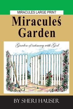 Miracules Garden: Large Print (Miracules Large Print)