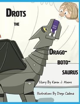 Paperback Drots the Dragobotosaurus Book