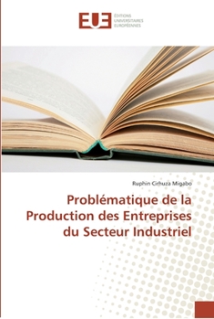 Paperback Problématique de la Production des Entreprises du Secteur Industriel [French] Book