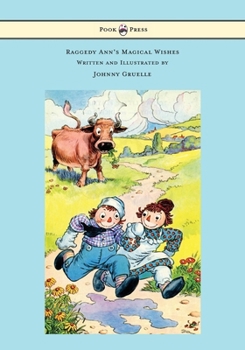 Raggedy Ann's magical wishes - Book  of the Raggedy Ann and Andy