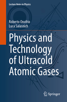Paperback Physics and Technology of Ultracold Atomic Gases Book