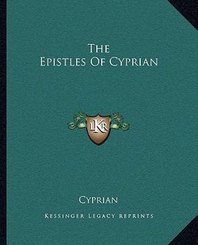 Paperback The Epistles Of Cyprian Book
