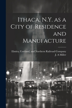 Paperback Ithaca, N.Y. as a City of Residence and Manufacture Book