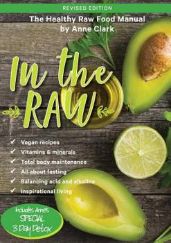 Paperback In the Raw: The healthy raw food manual Book