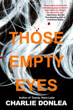 Hardcover Those Empty Eyes: A Chilling Novel of Suspense with a Shocking Twist Book
