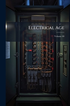Paperback Electrical Age; Volume 40 Book