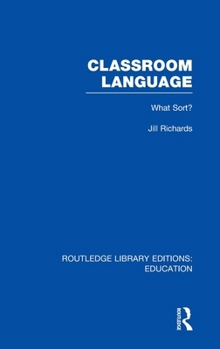 Hardcover Classroom Language: What Sort (RLE Edu O) Book