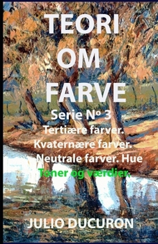 Paperback Teori Om Farve: Serie N° 3 [Danish] Book