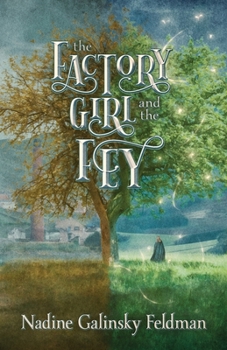 Paperback The Factory Girl and the Fey Book
