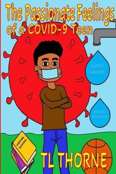 Paperback The Passionate Feelings of a COVID-9 Teen Book