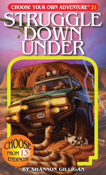 Struggle Down Under - Book #21 of the Choose Your Own Adventure Chooseco