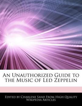 Paperback An Unauthorized Guide to the Music of Led Zeppelin Book