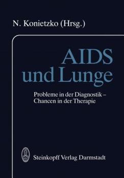 Paperback AIDS Und Lunge: Probleme in Der Diagnostik -- Chancen in Der Therapie [German] Book
