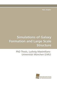 Paperback Simulations of Galaxy Formation and Large Scale Structure Book