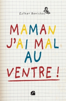 Paperback Maman, j'ai mal au ventre ! [French] Book