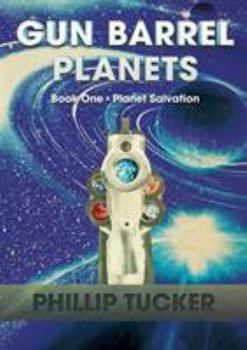 Paperback Gun Barrel Planets - Planet Salvation (Book 1) Book