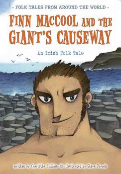 Paperback Finn Maccool and the Giant's Causeway: An Irish Folk Tale Book