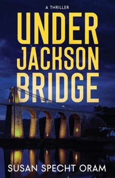 Paperback Under Jackson Bridge: A thriller Book