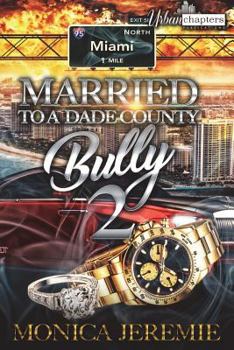 Paperback Married To A Dade County Bully 2 Book