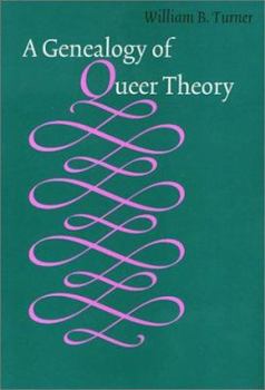 A Genealogy Of Queer Theory (American Subjects) - Book  of the American Subjects