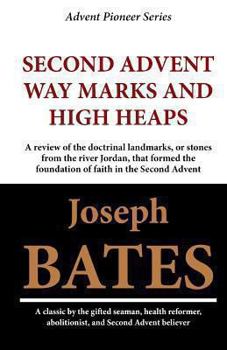 Paperback Second Advent Way Marks and High Heaps Book