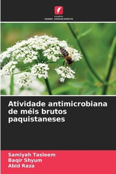 Atividade antimicrobiana de méis brutos paquistaneses (Portuguese Edition)