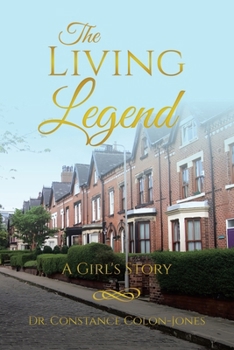 The Living Legend: A Girl's Story