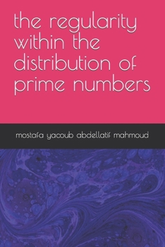 Paperback The regularity within the distribution of prime numbers Book