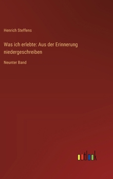 Hardcover Was ich erlebte: Aus der Erinnerung niedergeschreiben: Neunter Band [German] Book