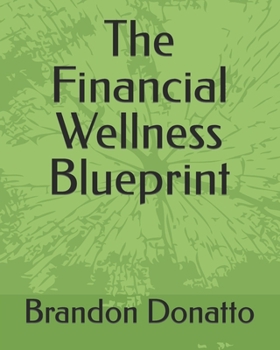 The Financial Wellness Blueprint