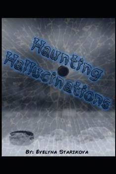 Paperback Haunting Hallucinations Book