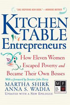 Paperback Kitchen Table Entrepreneurs: How Eleven Women Escaped Poverty and Became Their Own Bosses Book