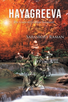 Paperback Hayagreeva: The Guru of Goddess Saraswati Book