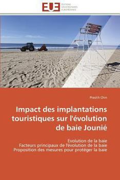 Paperback Impact Des Implantations Touristiques Sur l'Évolution de Baie Jounié [French] Book