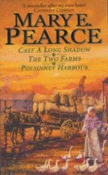Paperback Mary Pearce Omnibus: Cast a Long Shadow WITH Two Farms AND Polsinney Harbour v. 1 Book
