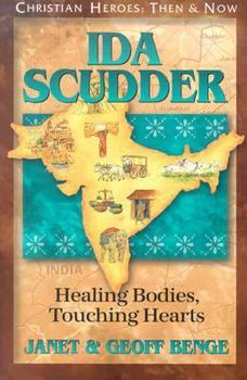 Paperback Ida Scudder: Healing Bodies, Touching Hearts Book