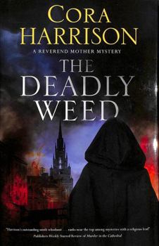 The Deadly Weed - Book #10 of the Reverend Mother Mystery