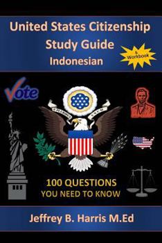 Paperback U.S. Citizenship Study Guide- Indonesian: 100 Questions You Need to Know Book