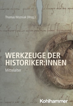 Paperback Werkzeuge Der Historiker: Innen: Mittelalter [German] Book
