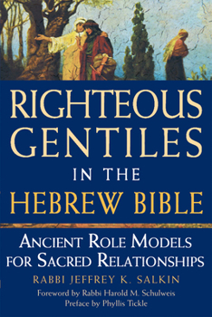 Paperback Righteous Gentiles in the Hebrew Bible: Ancient Role Models for Sacred Relationships Book