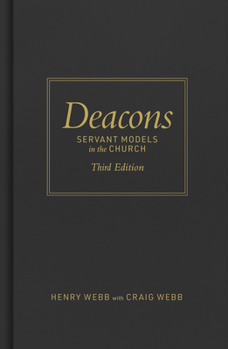 Hardcover Deacons, Third Edition: Servant Models in the Church Book