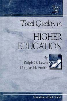 Total Quality in Higher Education (Total Quality)