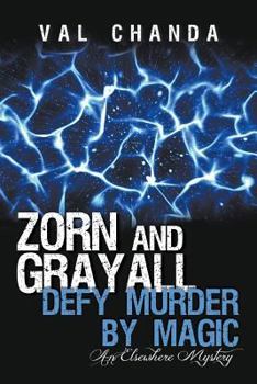 Paperback Zorn and Grayall Defy Murder by Magic: An Elsewhere Mystery Book