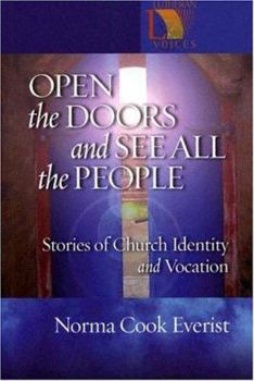 Paperback Open the Doors and See All the People: Stories of Congregational Identity and Vocation Book