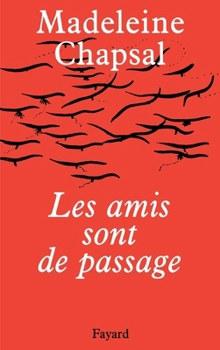 Paperback Les Amis sont de passage [French] Book