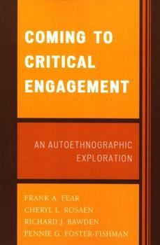 Paperback Coming to Critical Engagement: An Autoethnographic Exploration Book