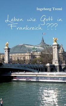 Paperback Leben wie Gott in Frankreich [German] Book