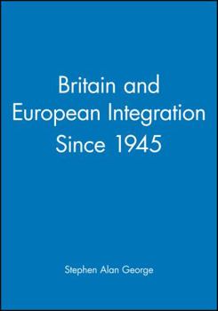 Paperback Britain and European Integration Since 1945 Book