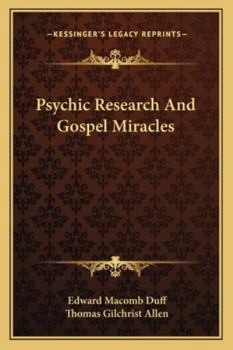 Paperback Psychic Research And Gospel Miracles Book